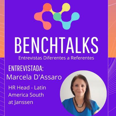 BenchTalks - S01E18 - Marcela D'Assaro - HR Head Latin America South at Janssen BenchTalks - S01E18 - Marcela D'Assaro - HR Head Latin America South at Janssen