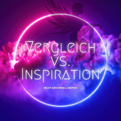#46 - Vergleich vs. Inspiration