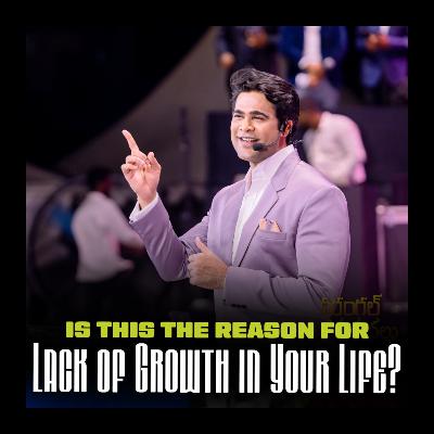 Is This The Reason for Lack of Growth in Your Life?