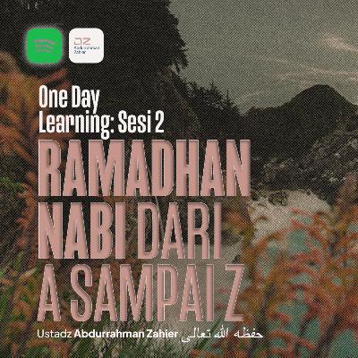 [SESI 2] Ramadhan Nabi dari A sampai Z