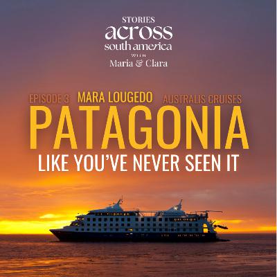 Ep3 PATAGONIA: Like You've Never Seen it!
