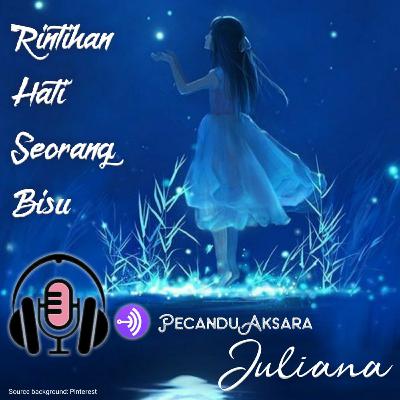 Rintihan Hati Seorang Bisu Rintihan Hati Seorang Bisu