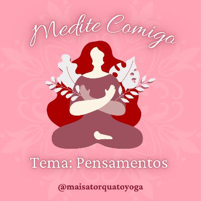 Medite Comigo #3 Pensamentos