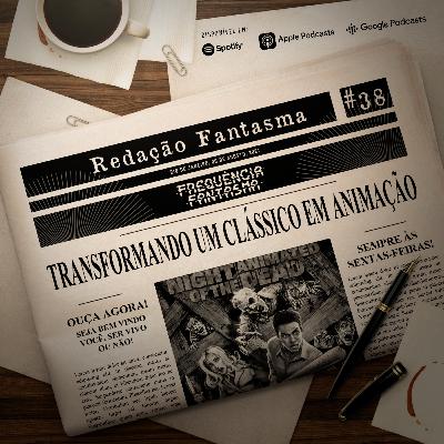 RD#38 - Transformando um clássico em animação