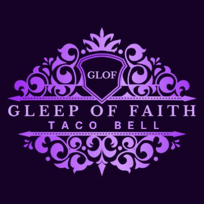 Taco Bell | Gleep of Faith