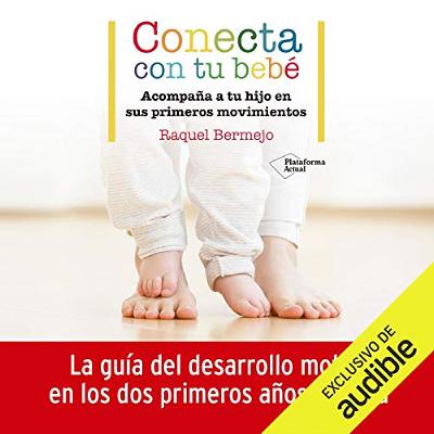 Conecta con tu bebe (Narración en Castellano) [Connect with Your Baby] (Audiolibro) | Prueba Gratis