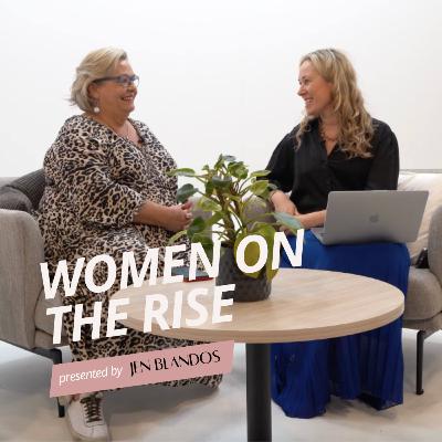 12: My guest interview with Jen Blandos, Women on the Rise Podcast 12: My guest interview with Jen Blandos, Women on the Rise Podcast