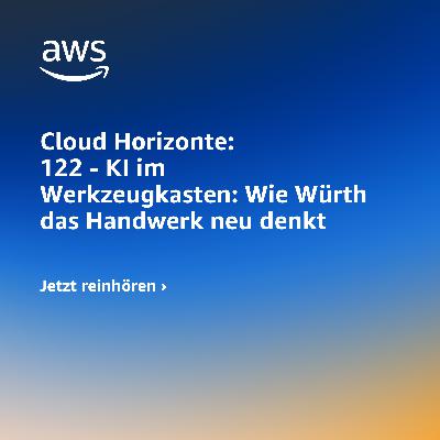 122 - KI im Werkzeugkasten: Wie Würth das Handwerk neu denkt 122 - KI im Werkzeugkasten: Wie Würth das Handwerk neu denkt