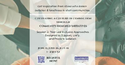 Peer-Led Inclusive Approaches Designed to Support, Unify, and Prevent Isolation