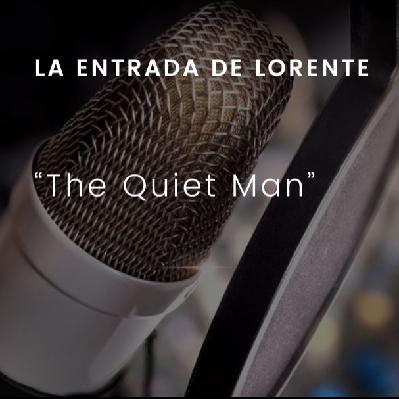 The Quiet Man: La entrada de Lorente