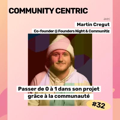 #32 - Passer de 0 à 1 dans son projet grâce à la communauté #32 - Passer de 0 à 1 dans son projet grâce à la communauté