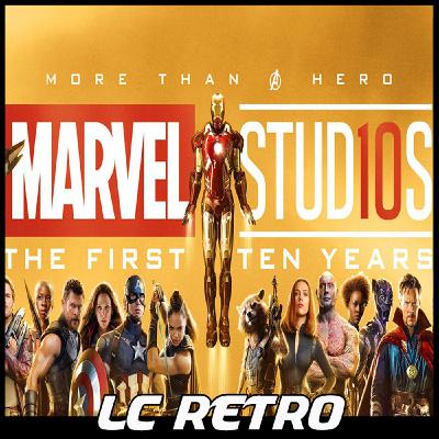 10 años de Marvel Studios- Pd 168 - LC Retro 10 años de Marvel Studios- Pd 168 - LC Retro