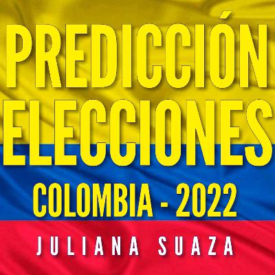 ¿Quién será el PRESIDENTE de Colombia 2022? PREDICCIONES a candidatos presidenciales