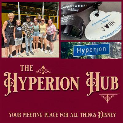 Episode 251: Adventures By Disney - Southern California 2025 Part 1