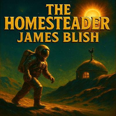 The Homesteader by James Blish