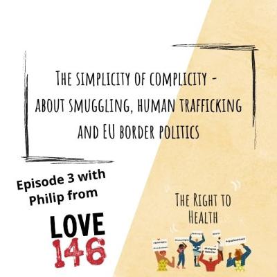 The Simplicity of Complicity – About Smuggling, Human Trafficking and EU Border Politics