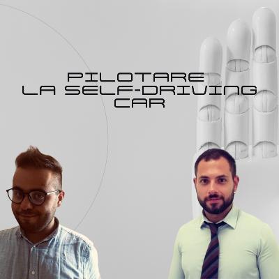 PILOTARE LA SELF-DRIVING CAR. La società all'epoca dell'AI