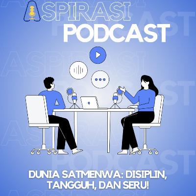 Dunia Satmenwa: Disiplin, Tangguh, dan Seru Dunia Satmenwa: Disiplin, Tangguh, dan Seru