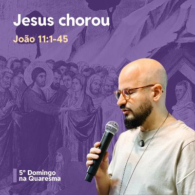 Jesus Chorou - David Balotin