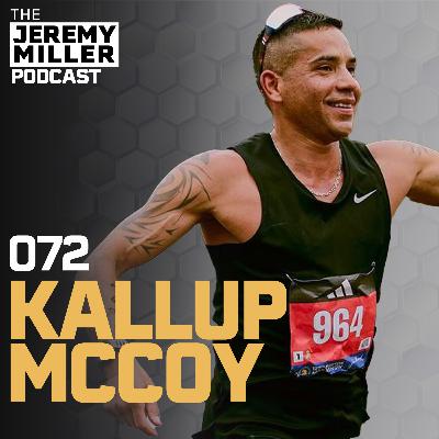 #072: Kallup McCoy - How a Former Addict is Running Across the United States