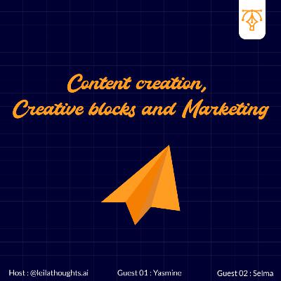 Content Creation,Creative Blocks and Marketing
