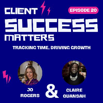 Episode 20: Tracking Time, Driving Growth Episode 20: Tracking Time, Driving Growth