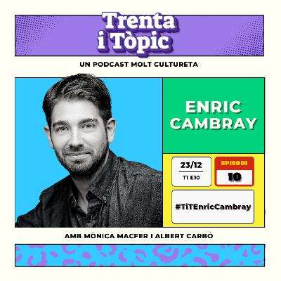 TiT amb ENRIC CAMBRAY TiT amb ENRIC CAMBRAY
