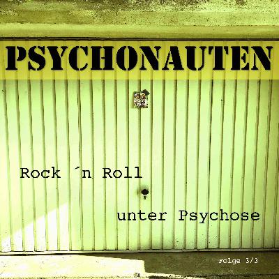 Rock'n Roll unter Psychose 3/3