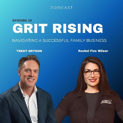 Navigating a Successful Family Business ft. Rachel Fine Wilson | EP. 19 Navigating a Successful Family Business ft. Rachel Fine Wilson | EP. 19