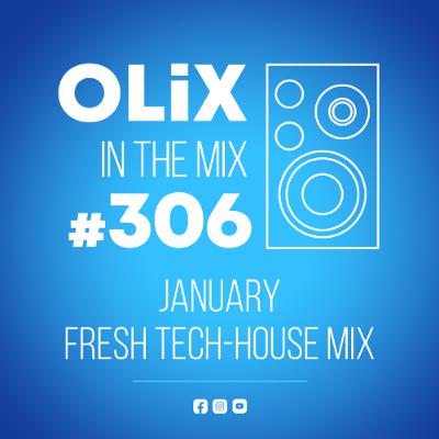 306 - January Fresh Tech House Mix