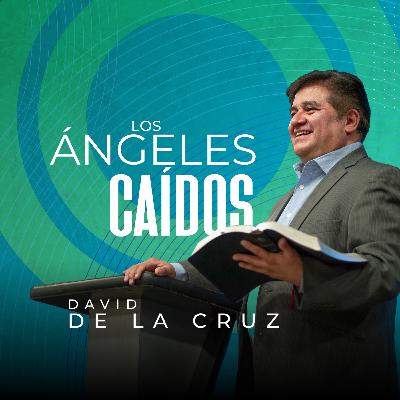 2º Servicio dominical | Los Ángeles Caídos | Pr. David de la Cruz | VNPEM Norte