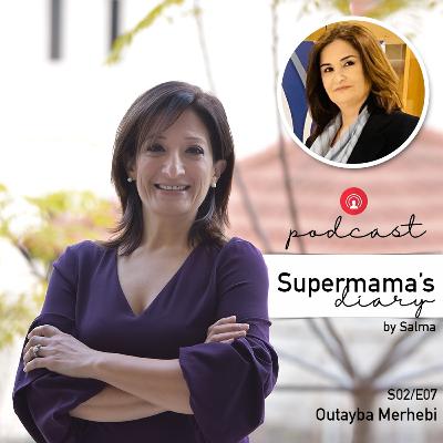 S02EP7: Outayba Merhebi Story