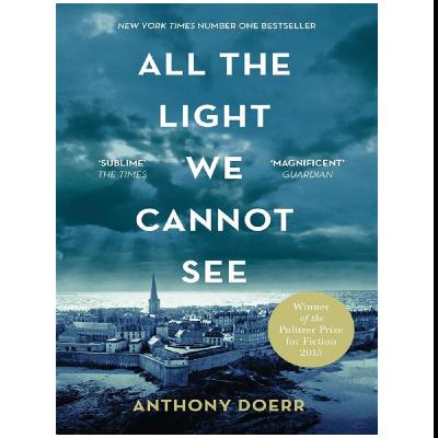 (Read) Download All the Light We Cannot See by : (Anthony Doerr)