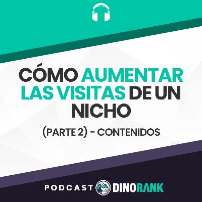 Cómo aumentar las visitas de un nicho (parte 2) - curación