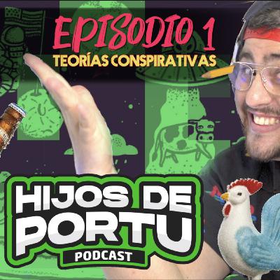 EPISODIO 1 - Teorías Conspirativas