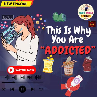 How DOPAMINE Has Turned Us Into 'Addicts' | English Podcast ๐ง How DOPAMINE Has Turned Us Into 'Addicts' | English Podcast ๐ง