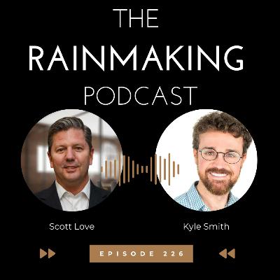 TRP 226: Consistent Habits for High Performing Rainmakers with Kyle Smith TRP 226: Consistent Habits for High Performing Rainmakers with Kyle Smith
