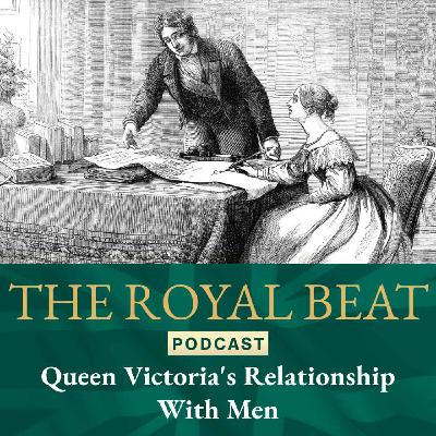 Queen Victoria's Relationships with Men