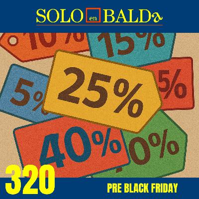 320 Pre Black Friday