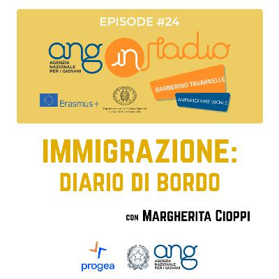 #24 - Immigrazione: Diario di Bordo #24 - Immigrazione: Diario di Bordo