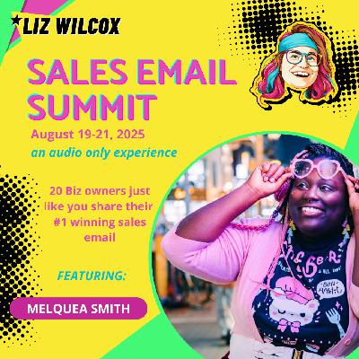 *SALES EMAIL SUMMIT* Melquea Smith– finding my first founding members