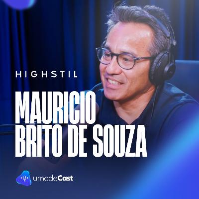 Da M.Officer à Highstil: uma vida no mundo da moda - Maurício Brito | uModeCast 99