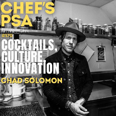 Behind the Bar with Chad Solomon: Innovation, Cocktails & Insights Ep. 170