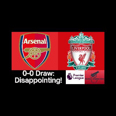 FRUSTRATING! Arsenal 0-0 Liverpool | Instant Match Reaction