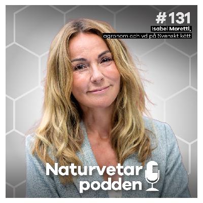 #131 Isabel Moretti – Färre kor skapar tomma köttdiskar