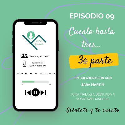 09. Cuento hasta tres. Parte III 09. Cuento hasta tres. Parte III