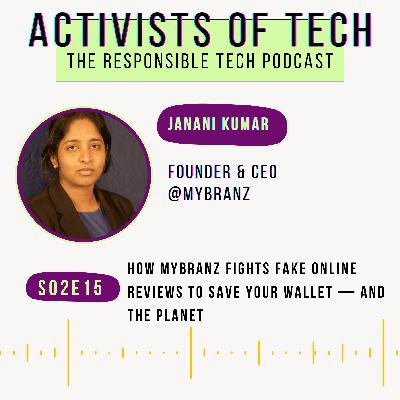 How MyBranz fights fake online reviews to save the planet — and your wallet with Janani Kumar, Founder of MyBranz