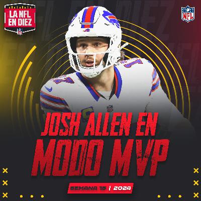 Josh Allen rumbo al MVP | Hurts silencia las críticas | Broncos rumbo a Playoffs