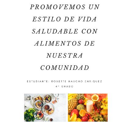 Promovemos un estilo de vida saludable con alimentos de nuestra comunidad