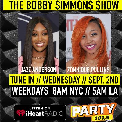 Jazz Anderson and Zonnique Pullins Interview with Bobby Simmons